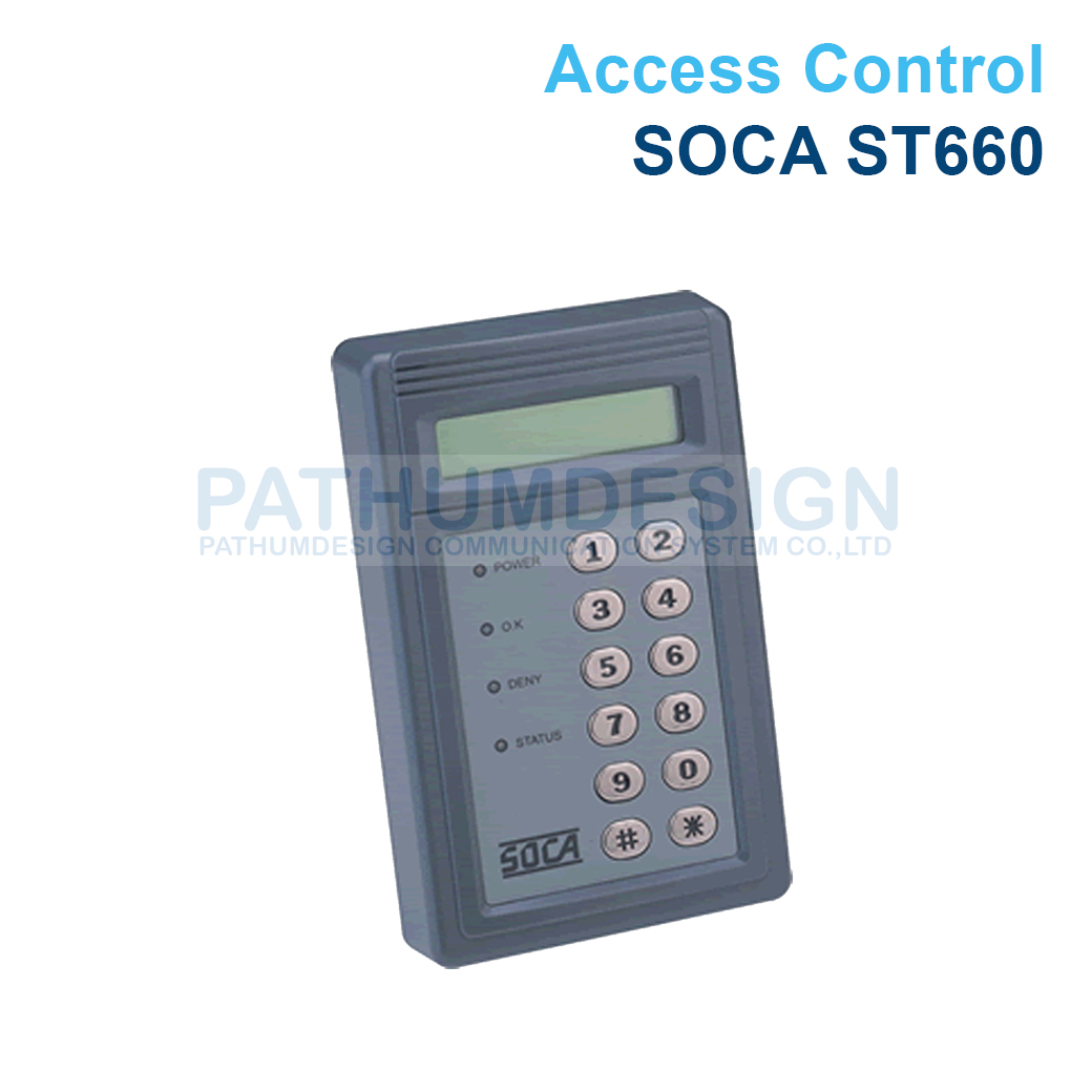เครื่องทาบบัตร SOCA รุ่น ST660S  Access Control คีย์การ์ดควบคุมการเข้า-ออกประตูอัตโนมัติ